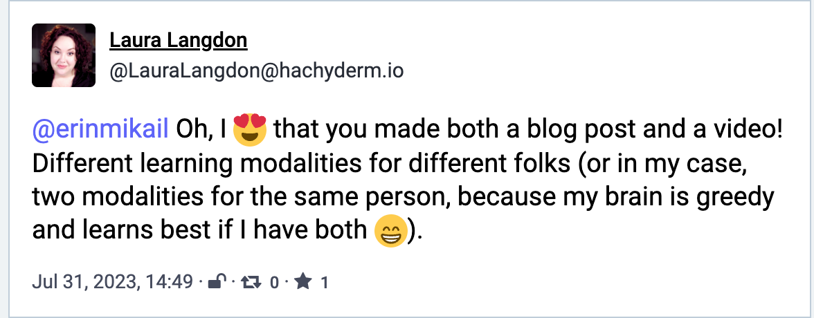 Oh, I 😍 that you made both a blog post and a video! Different learning modalities for different folks (or in my case, two modalities for the same person, because my brain is greedy and learns best if I have both 😁).